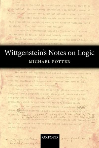 Cover for Potter, Michael (Cambridge University) · Wittgenstein's Notes on Logic (Paperback Book) (2011)