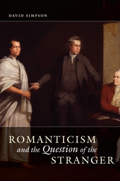 Cover for David Simpson · Romanticism and the Question of the Stranger (Hardcover Book) (2013)