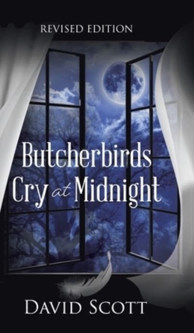 Cover for David Scott · Butcherbirds Cry at Midnight (Buch) (2022)