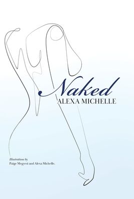 Cover for Alexa Michelle · Naked (Hardcover Book) (2021)