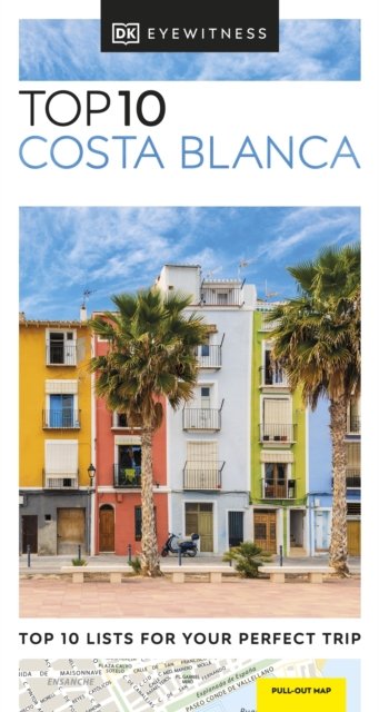 Cover for DK Eyewitness · DK Eyewitness Top 10 Costa Blanca - Pocket Travel Guide (Paperback Book) (2023)
