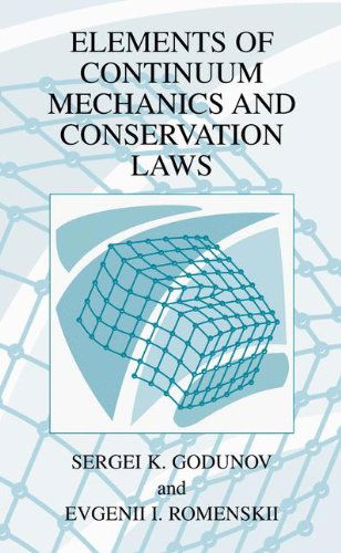 Cover for S.K. Godunov · Elements of Continuum Mechanics and Conservation Laws (Hardcover Book) [2003 edition] (2003)