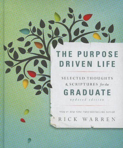 Cover for Rick Warren · The Purpose Driven Life Selected Thoughts and Scriptures for the Graduate - The Purpose Driven Life (Hardcover Book) (2013)