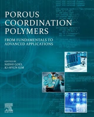 Cover for Nidhi Goel · Porous Coordination Polymers: From Fundamentals to Advanced Applications (Paperback Book) (2024)