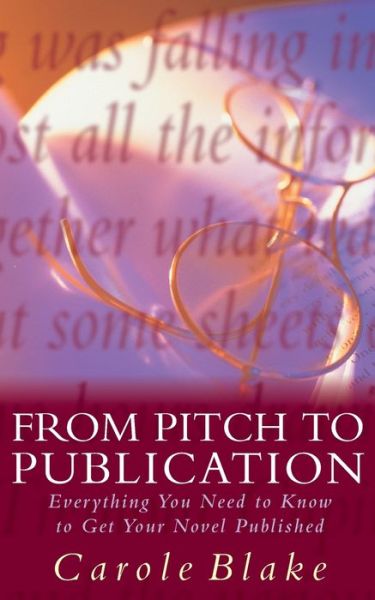 Cover for Carole Blake · From Pitch to Publication (Paperback Book) (1999)