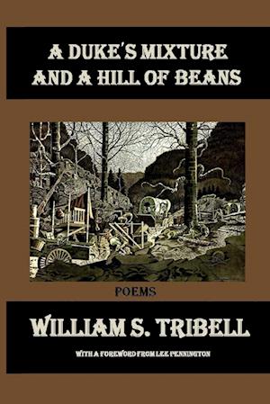 Cover for William S Tribell · Duke's Mixture and a Hill of Beans (Book) (2019)