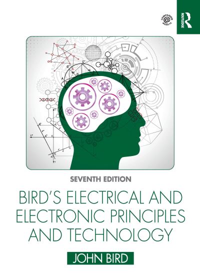 Cover for Bird, John (Defence College of Technical Training, UK) · Bird's Electrical and Electronic Principles and Technology (Paperback Book) (2021)