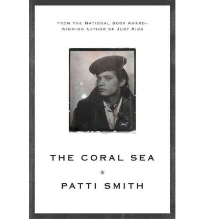 The Coral Sea - Patti Smith - Böcker - WW Norton & Co - 9780393341355 - 7 februari 2012