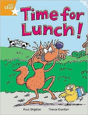 Rigby Star Independent Orange Reader 2: Time for Lunch - STAR INDEPENDENT - Paul Shipton - Libros - Pearson Education Limited - 9780433030355 - 20 de mayo de 2003