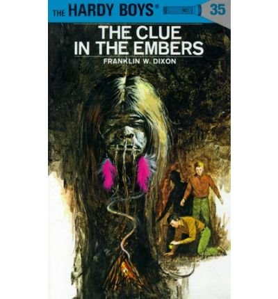 Cover for Franklin W. Dixon · Hardy Boys 35: The Clue in the Embers - The Hardy Boys (Hardcover bog) [Revised edition] (1956)