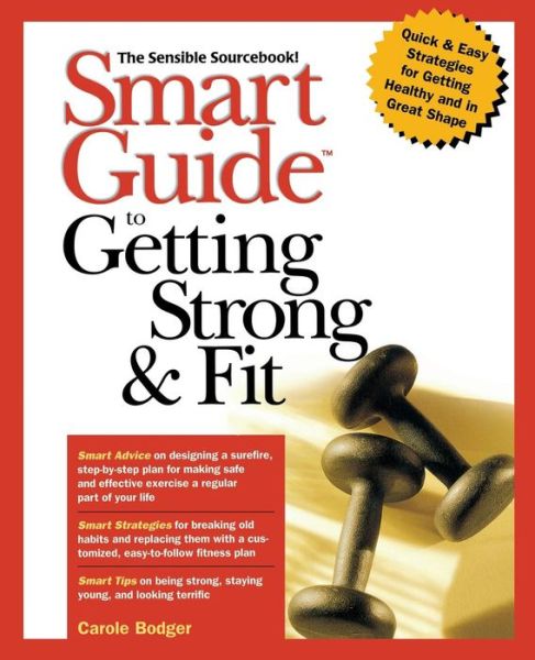 Cover for Carole Bodger · Smart Guide to Getting Strong and Fit (Pocketbok) (1998)