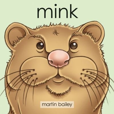 Cover for Martin Bailey · Mink (Kartonbuch) (2019)