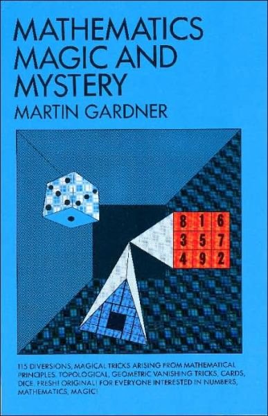 Cover for Martin Gardner · Mathematics, Magic and Mystery - Dover Recreational Math (Paperback Bog) (2003)