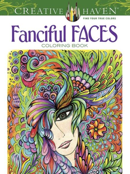 Cover for Miryam Adatto · Creative Haven Fanciful Faces Coloring Book - Creative Haven (Paperback Book) (2014)