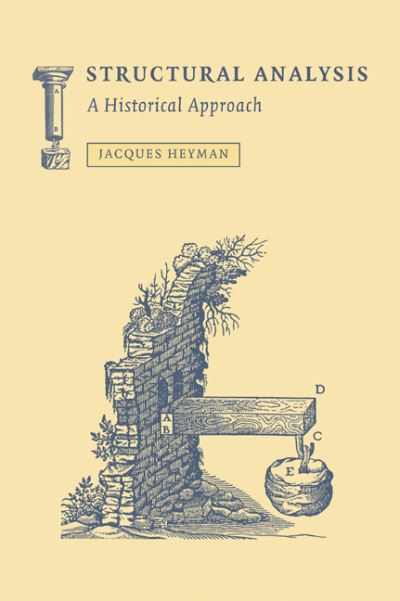 Cover for Heyman, Jacques (University of Cambridge) · Structural Analysis: A Historical Approach (Paperback Book) (2007)