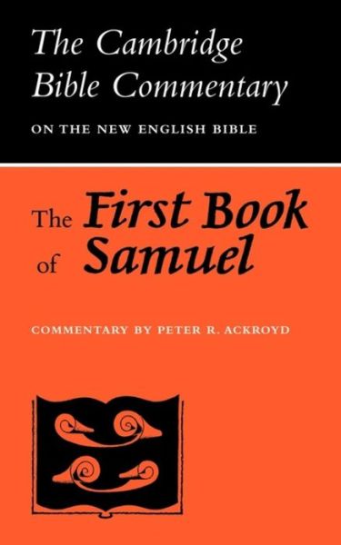 The First Book of Samuel - Cambridge Bible Commentaries on the Old Testament - Peter R Ackroyd - Books - Cambridge University Press - 9780521096355 - August 31, 1971