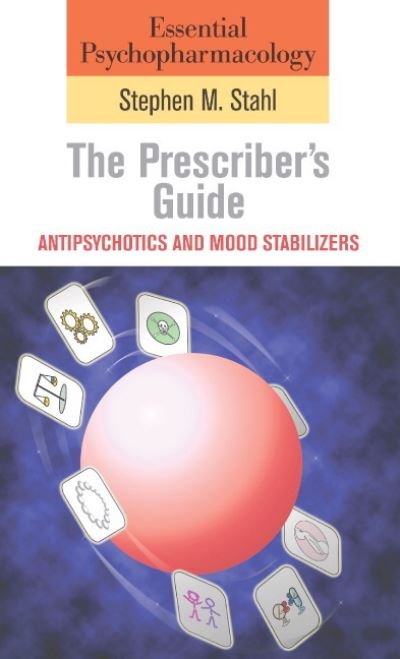 Cover for Stephen M. Stahl · Essential Psychopharmacology: Antipsychotics and Mood Stabilizers - Essential Psychopharmacology Series (Paperback Bog) (2006)