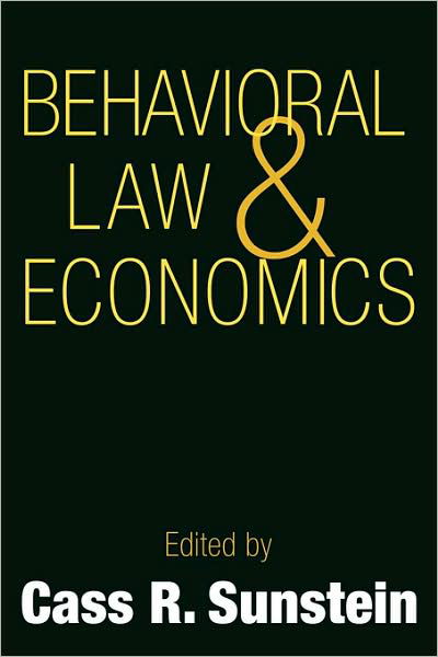 Cover for Cass R Sunstein · Behavioral Law and Economics - Cambridge Series on Judgment and Decision Making (Hardcover Book) (2000)