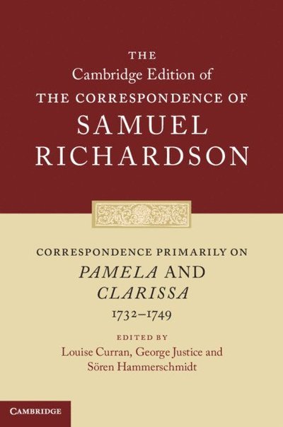 Cover for Samuel Richardson · Correspondence Primarily on Pamela and Clarissa (1732–1749) - The Cambridge Edition of the Correspondence of Samuel Richardson (Hardcover Book) (2024)