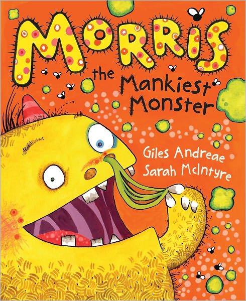 Cover for Giles Andreae · Morris the Mankiest Monster (Pocketbok) (2010)