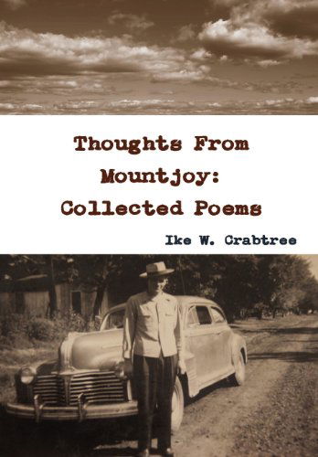 Cover for Ike W. Crabtree · Thoughts from Mountjoy: Collected Poems (Inbunden Bok) (2011)