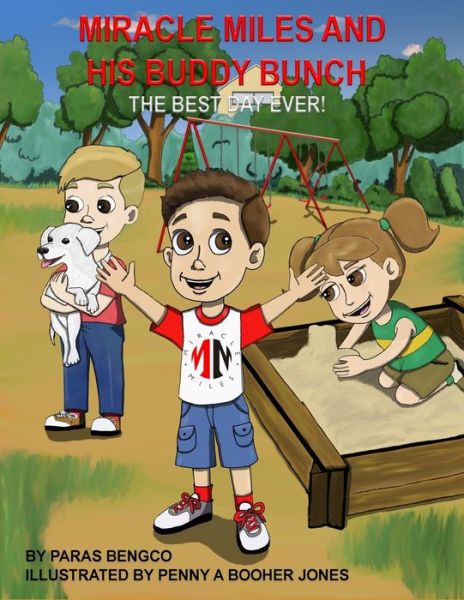 Cover for Paras Bengco · Miracle Miles and His Buddy Bunch - The Best Day Ever! (Pocketbok) (2019)