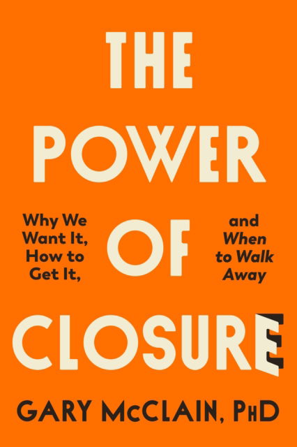 Cover for Gary McClain · The Power of Closure (Hardcover Book) (2024)