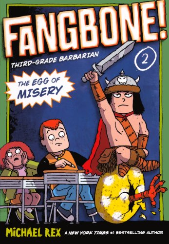 Cover for Michael Rex · The Egg of Misery (Turtleback School &amp; Library Binding Edition) (Fangbone: Third Grade Barbarian) (Hardcover Book) [Turtleback School &amp; Library Binding, Reprint edition] (2012)