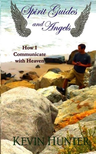 Cover for Kevin Hunter · Spirit Guides and Angels: How I Communicate with Heaven (Pocketbok) (2013)