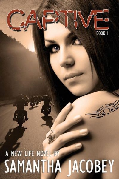 Cover for Samantha Jacobey · Captive: a New Life Series (Volume 1) (Pocketbok) (2014)