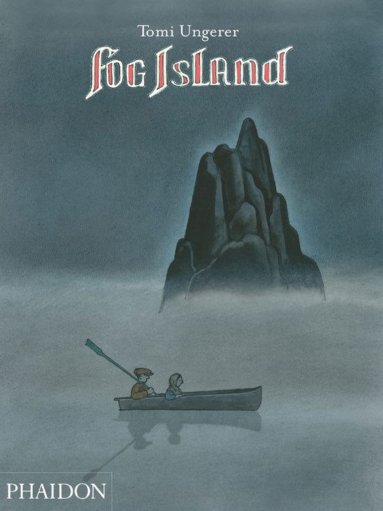 Cover for Tomi Ungerer · Fog Island (Gebundenes Buch) (2013)