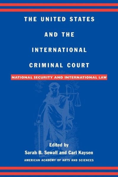 Cover for Sarah B Sewall · The United States and the International Criminal Court: National Security and International Law (Paperback Bog) (2000)