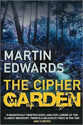 Cover for Edwards, Martin (Author) · The Cipher Garden: The evocative and compelling cold case mystery - Lake District Cold-Case Mysteries (Paperback Book) [New edition] (2006)