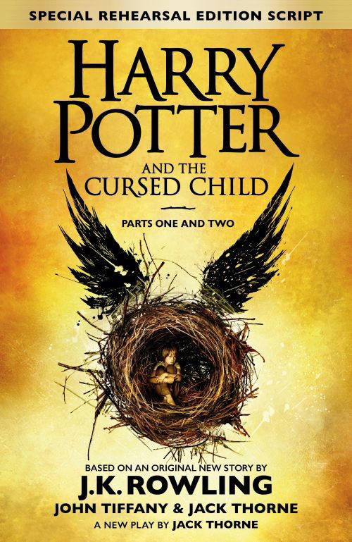 Harry Potter and the Cursed Child - Parts One and Two (Special Rehearsal Edition): The Official Script Book of the Original West End Production - J.K. Rowling - Bücher - Little, Brown Book Group - 9780751565355 - 31. Juli 2016