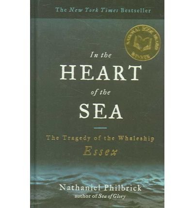 Cover for Nathaniel Philbrick · In the Heart of the Sea: the Tragedy of the Whaleship Essex (Hardcover Book) (2001)