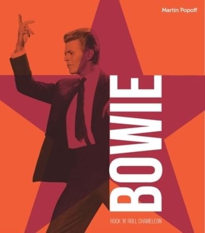 Cover for Martin Popoff · David Bowie: Rock 'n' Roll Chameleon (Hardcover Book) (2024)