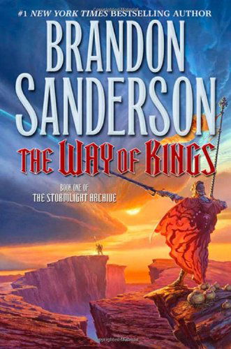 Cover for Brandon Sanderson · The Way of Kings: Book One of the Stormlight Archive - The Stormlight Archive (Hardcover bog) (2010)