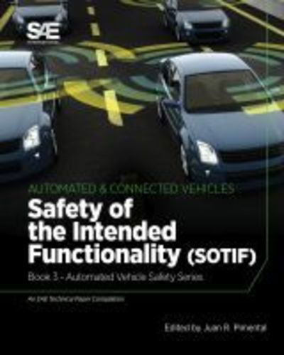 Cover for Juan R. Pimentel · Safety of the Intended Functionality: Book 3 - Automated Vehicle Safety (Paperback Book) (2019)