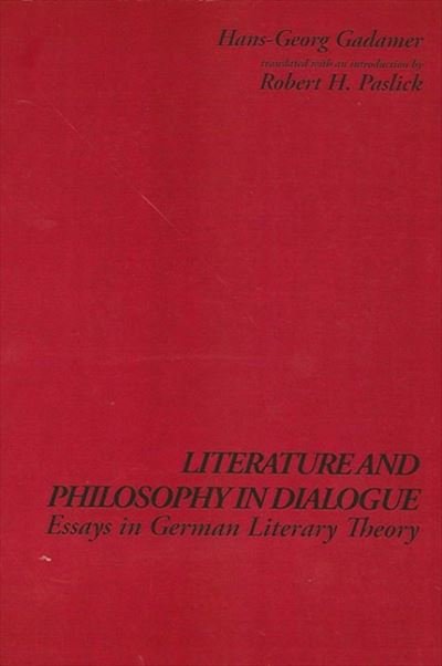 Cover for Hans-Georg Gadamer · Literature and Philosophy in Dialogue (Hardcover Book) (1993)