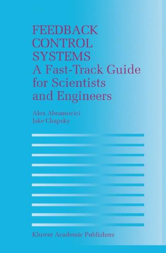 Alex Abramovici · Feedback Control Systems: A Fast-Track Guide for Scientists and Engineers (Hardcover Book) [2000 edition] (2000)