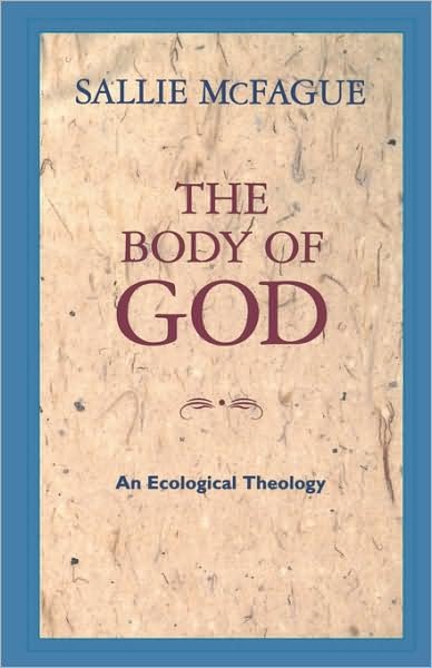 Cover for Sallie McFague · The Body of God: An Ecological Theology (Paperback Bog) (1993)