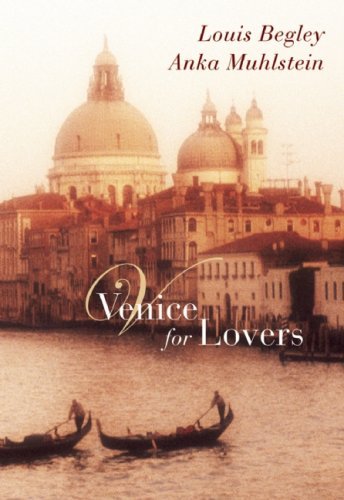 Venice for Lovers - Louis Begley - Livres - Grove Press / Atlantic Monthly Press - 9780802144355 - 27 octobre 2009