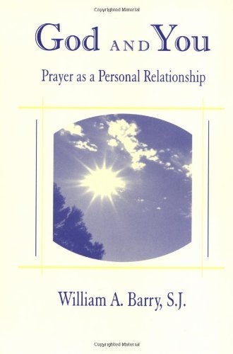 Cover for William A. Barry · God and You: Prayer as a Personal Relationship (Paperback Book) [First edition] (1987)