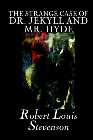 Cover for Robert Louis Stevenson · The Strange Case of Dr. Jekyll and Mr. Hyde (Hardcover bog) (2004)