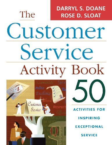 The Customer Service Activity Book: 50 Activities for Inspiring Exceptional Service - Darryl S. DOANE - Bücher - HarperCollins Focus - 9780814433355 - 3. Mai 2005