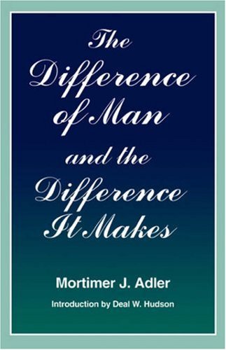 The Difference of Man and the Difference It Makes - Mortimer J. Adler - Böcker - Fordham University Press - 9780823215355 - 1993