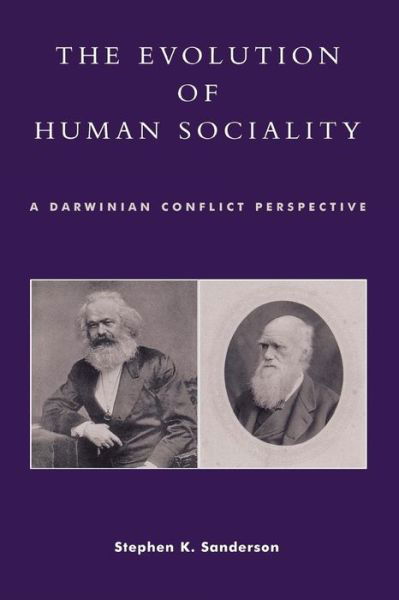 Cover for Stephen K. Sanderson · The Evolution of Human Sociality: A Darwinian Conflict Perspective (Paperback Book) (2001)