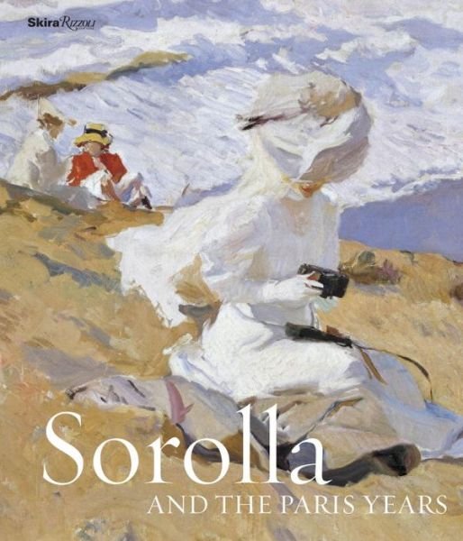 Cover for Blanca Pons-Sorolla · Sorolla and the Paris Years (Hardcover Book) (2016)