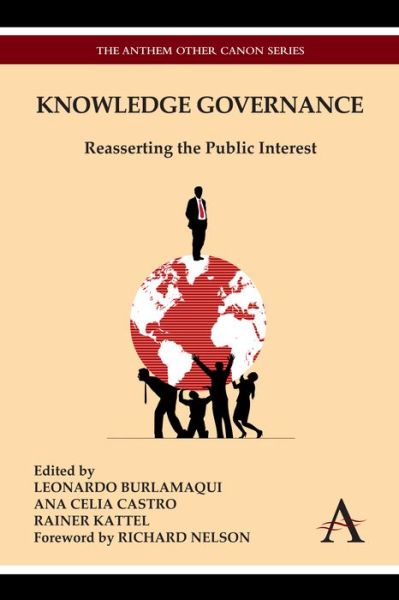 Cover for Leonardo Burlamaqui · Knowledge Governance: Reasserting the Public Interest - Anthem Other Canon Economics (Hardcover Book) (2012)