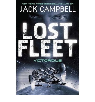 Lost Fleet - Victorious (Book 6) - Jack Campbell - Books - Titan Books Ltd - 9780857681355 - April 22, 2011